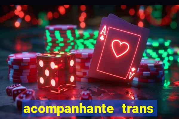 acompanhante trans em santos